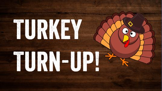 Get Turnt Up On Thanks Giving